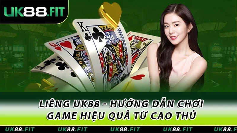 Game bài Liêng tại UK88