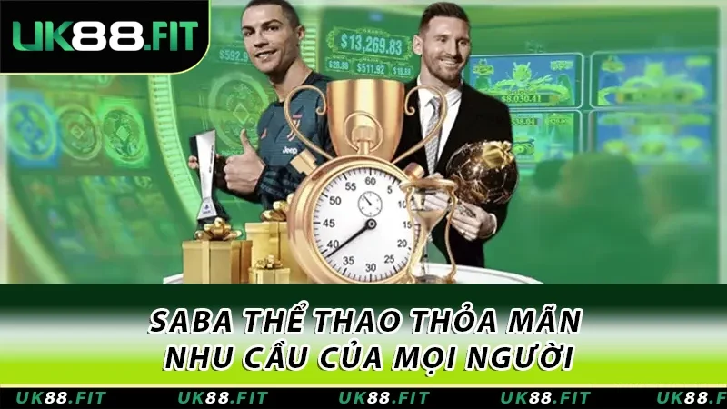 SABA Thể Thao thỏa mãn nhu cầu của mọi người SABA Thể Thao thỏa mãn nhu cầu của mọi người